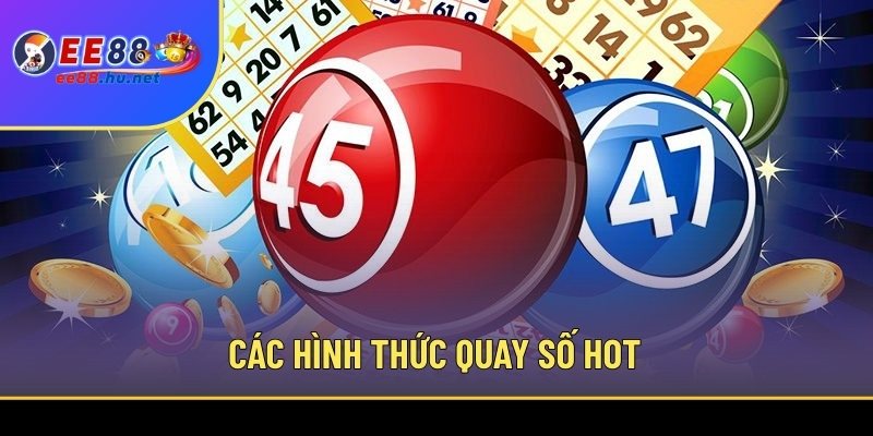 Xổ Số Online EE88 2 Các hình thức quay số thu hút đông đảo người chơi