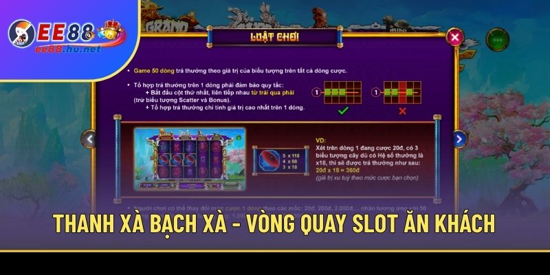Nổ hũ Thanh Xà Bạch Xà EE88 1 Thanh Xà Bạch Xà - Vòng quay slot ăn khách nhất 2025