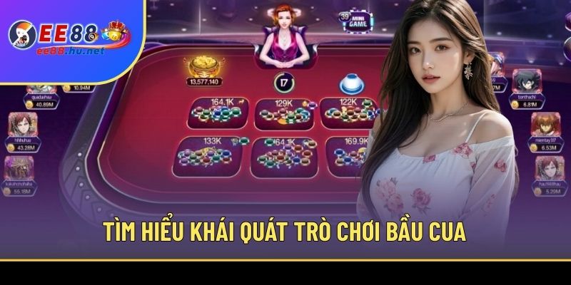 Bầu Cua Tôm Cá EE88 1 Tìm hiểu khái quát trò chơi Bầu Cua