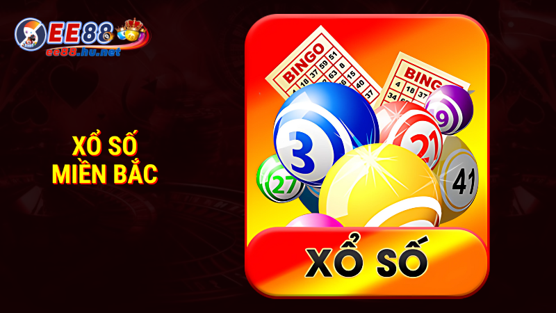 Xổ Số Miền Bắc - Cách Soi Cầu Chính Xác Tại Nhà Cái EE88 1 Xổ số miền Bắc